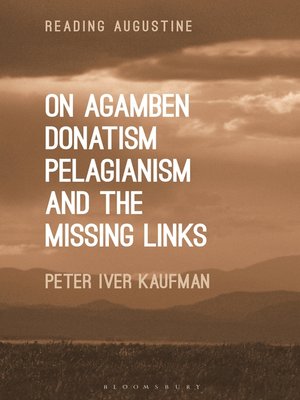 cover image of On Agamben, Donatism, Pelagianism, and the Missing Links